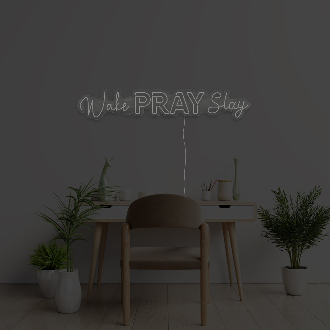 Wake PRAY Slay